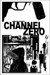 Channel Zero