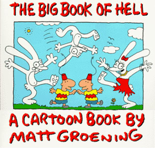 Click HERE to order The Big Book of Hell by Matt Groening