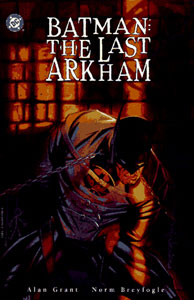 Click here to order BATMAN: THE LAST ARKHAM