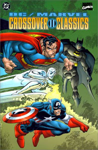 Click HERE to order DC/MARVEL CROSSOVER CLASSICS II