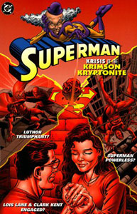 Click HERE to order SUPERMAN: KRISIS OF THE KRIMSON KRYPTONITE