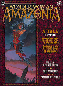 Click HERE to order AMAZONIA: A TALE OF THE WONDER WOMAN