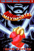 Click HERE to order THE MAXIMORTAL