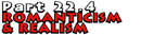 Part 22.4: Romanticism and Realism