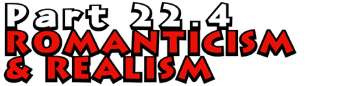 Part 22.4: Romanticism and Realism