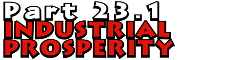Part 23.1: Industrial Prosperity