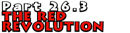 Part 26.3: The Red Revolution