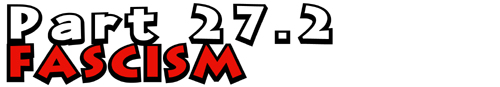 Part 27.2: Fascism