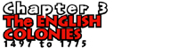 Chapter 3: The English Colonies