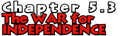 Chapter 5.3: The War for Independence