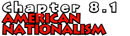 Chapter 8.1: American Nationalism