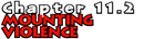 Chapter 11.2: Mounting Violence