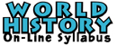 World History On-line Syllabus