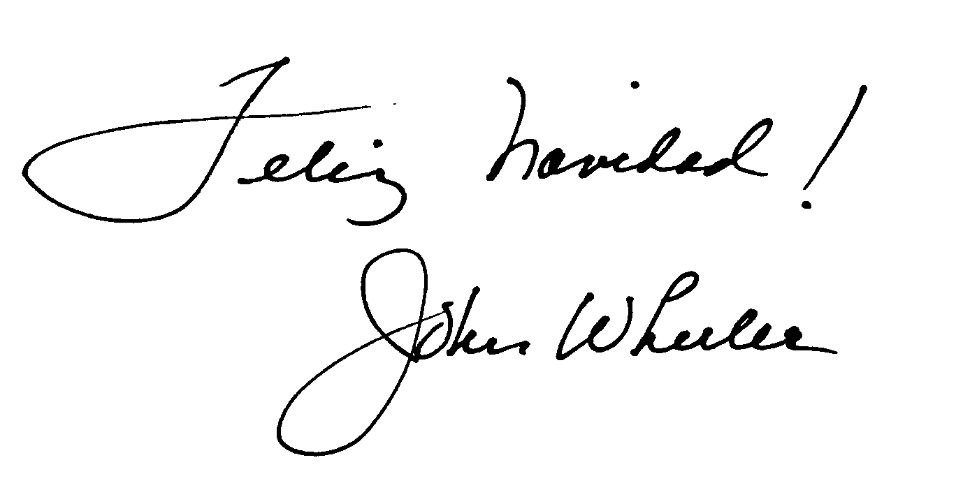 Feliz Navidad -- John Wheeler