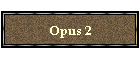 Opus 2