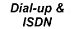 Dial-Up and ISDN
