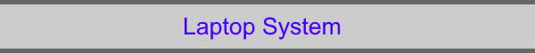 Laptop System