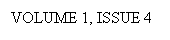 Text Box: Volume 1, Issue 4
