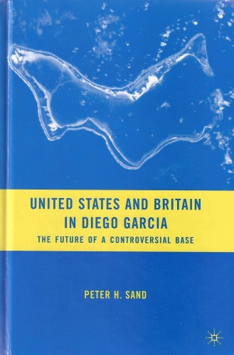 United
                  States and Britian in Diego Garcia by Peter H. Sand