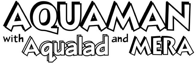 Aquaman with Aqualad and Mera