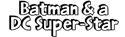 Batman and a DC Super-Star
